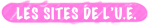 LES SITES DE L’U.E.
